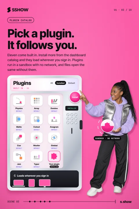 Poster: Pick a plugin. It follows you.
